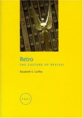 book Retro: The Culture of Revival (Reaktion Books - Focus on Contemporary Issues)