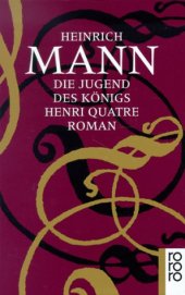 book Die Jugend des Königs Henri Quatre