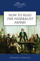 book How To Read The Federalist Papers