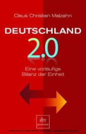 book Deutschland 2.0. Eine vorläufige Bilanz der Einheit