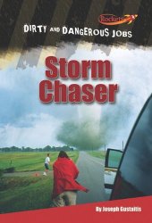 book Storm Chaser (Dirty and Dangerous Jobs)