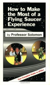 book How to Make the Most of a Flying Saucer Experience