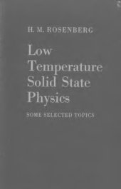 book Low temperature solid state physics; some selected topics