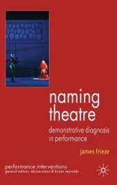 book Naming Theatre: Demonstrative Diagnosis in Performance (Performance Interventions)