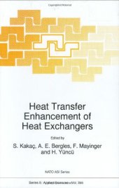 book Heat Transfer Enhancement of Heat Exchangers (NATO ASI Series E - Vol 355)