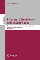 book Progress in Cryptology – AFRICACRYPT 2009: Second International Conference on Cryptology in Africa, Gammarth, Tunisia, June 21-25, 2009. Proceedings