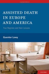 book Assisted Death in Europe and America: Four Regimes and Their Lessons