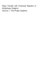 book Mass transfer with chemical reaction in multiphase systems (NATO ASI series) Volume  I:  Two-Phase  Systems