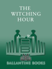 book The Witching Hour (Mayfair Witches, Book 1)