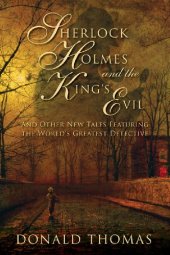 book Sherlock Holmes and the King's Evil: And Other New Tales Featuring the World's Greatest Detective