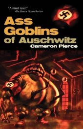 book Ass Goblins of Auschwitz