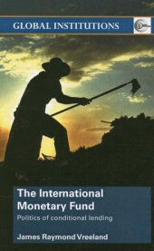 book The International Monetary Fund: Politics of Conditional Lending