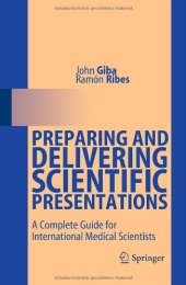 book Preparing and Delivering Scientific Presentations: A Complete Guide for International Medical Scientists