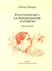 book Pour introduire à la psychanalyse aujourd'hui : Séminaire 2001-2002