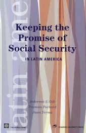 book Keeping the Promise of Social Security in Latin America (Latin American Development Forum)