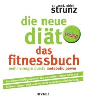 book Die neue Diät. Das Fitnessbuch. Mehr Energie durch Metabolic Power