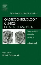 book Gastrointestinal Motility Disorders, An Issue of Gastroenterology Clinics (The Clinics: Internal Medicine)