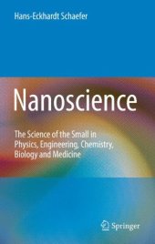 book Nanoscience: The Science of the Small in Physics, Engineering, Chemistry, Biology and Medicine