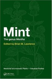 book Mint: The Genus Mentha (Medicinal and Aromatic Plants - Industrial Profiles, Volume 44)