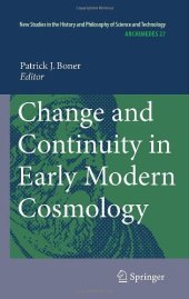 book Change and Continuity in Early Modern Cosmology