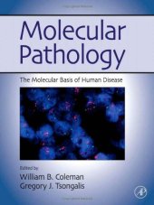 book Molecular Pathology: The Molecular Basis of Human Disease