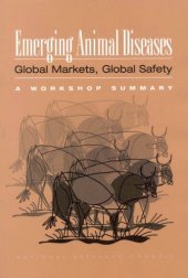 book Emerging Animal Diseases: Global Markets, Global Safety: A Workshop Summary