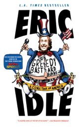 book The Greedy Bastard Diary: A Comic Tour of America