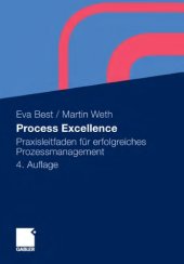 book Process Excellence: Praxisleitfaden für erfolgreiches Prozessmanagement. 4. Auflage
