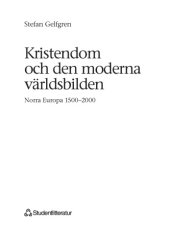 book Kristendom och Den Moderna Världsbilden: Norra Europa 1500–2000