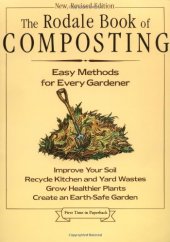 book The Rodale Book of Composting: Easy Methods for Every Gardener