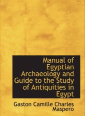 book Manual of Egyptian Archaeology and Guide to the Study of Antiquities in Egypt