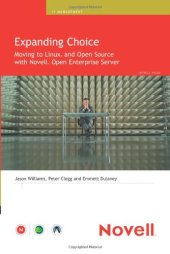 book Expanding Choice Moving to Linux and Open Source with Novell Open Enterprise Server