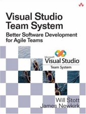 book Visual Studio Team System: Better Software Development for Agile Teams