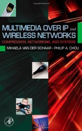 book Multimedia over IP and Wireless Networks: Compression, Networking, and Systems