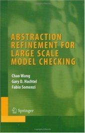 book Abstraction Refinement for Large Scale Model Checking