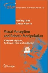 book Visual Perception and Robotic Manipulation: 3d Object Recognition, Tracking and Hand-Eye Coordination