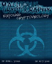 book Malicious Cryptography: Exposing Cryptovirology