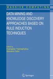 book Data Mining and Knowledge Discovery Approaches Based on Rule Induction Techniques