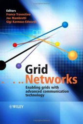 book Grid Networks: Enabling Grids with Advanced Communication Technology