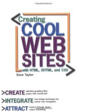 book Creating Cool Web Sites with HTML, XHTML, and CSS