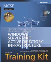 book MCSE Self-Paced Training Kit (Exam 70-294) Planning, Implementing, and Maintaining a Microsoft® Windows Server™ 2003 Active Directory® Infrastructure