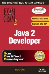 book Java™ 2 Developer Exam Cram™ 2 (Exam CX-310-252A and CX-310-027)