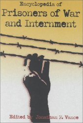 book Encyclopedia of Prisoners of War and Internment