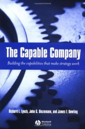 book The Capable Company: Building the capabilites that make strategy work