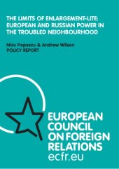 book The Limits of Enlargement-Lite: European and Russian Power in the Troubled Neighbourhood