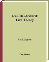 book Jean Baudrillard: Live Theory (Live Theory Series)