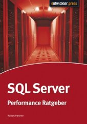 book SQL Server Performance-Ratgeber: Datenbankoptimierung für Architekten, Entwickler und Administratoren