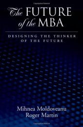 book The Future of the MBA: Designing the Thinker of the Future