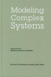 book Modeling Complex Systems (Nebraska Symposium on Motivation, Vol 52)