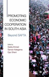 book Promoting Economic Cooperation in South Asia: Beyond SAFTA